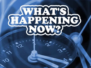What's Happening Now?